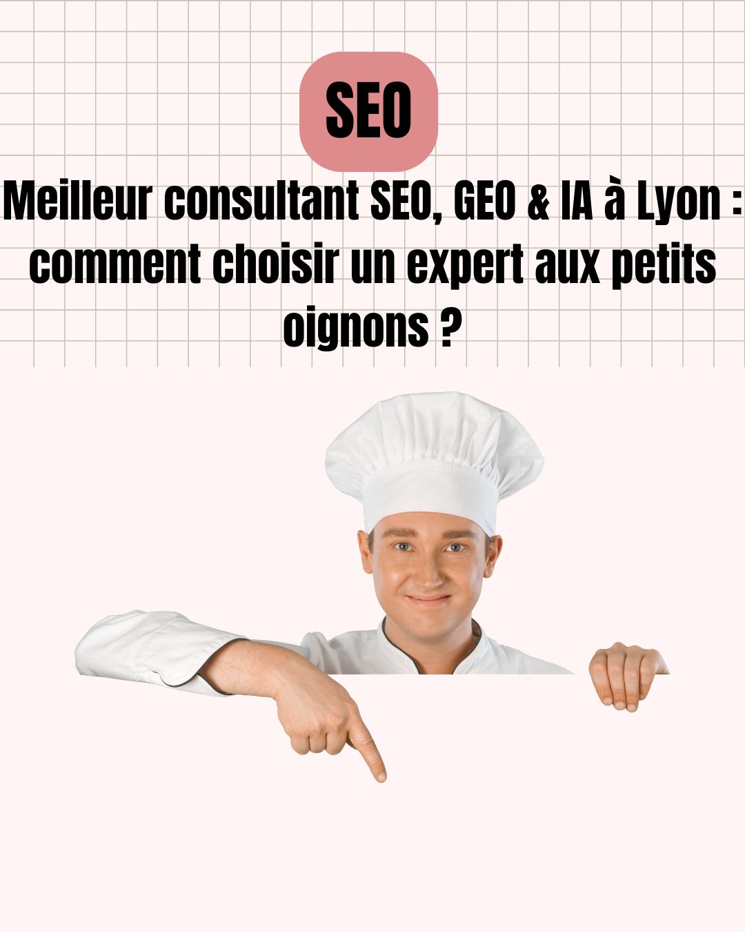 meilleurs consultants seo geo ia lyon